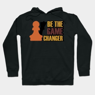 Be The Game Changer Hoodie